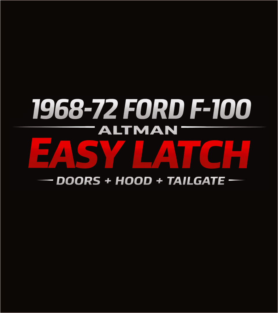 1968-72 Ford F-100 Hood/Doors/Tailgate Altman Easy Latch
